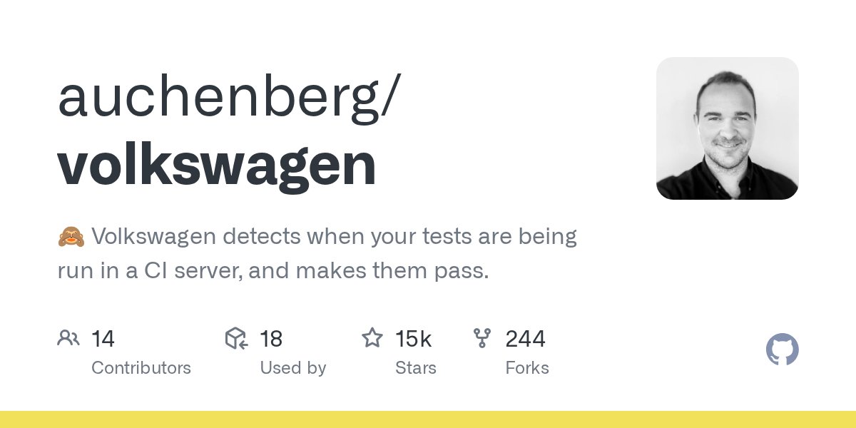 trashh_dev's tweet card. :see_no_evil: Volkswagen detects when your tests are being run in a CI server, and makes them pass. - auchenberg/volkswagen
