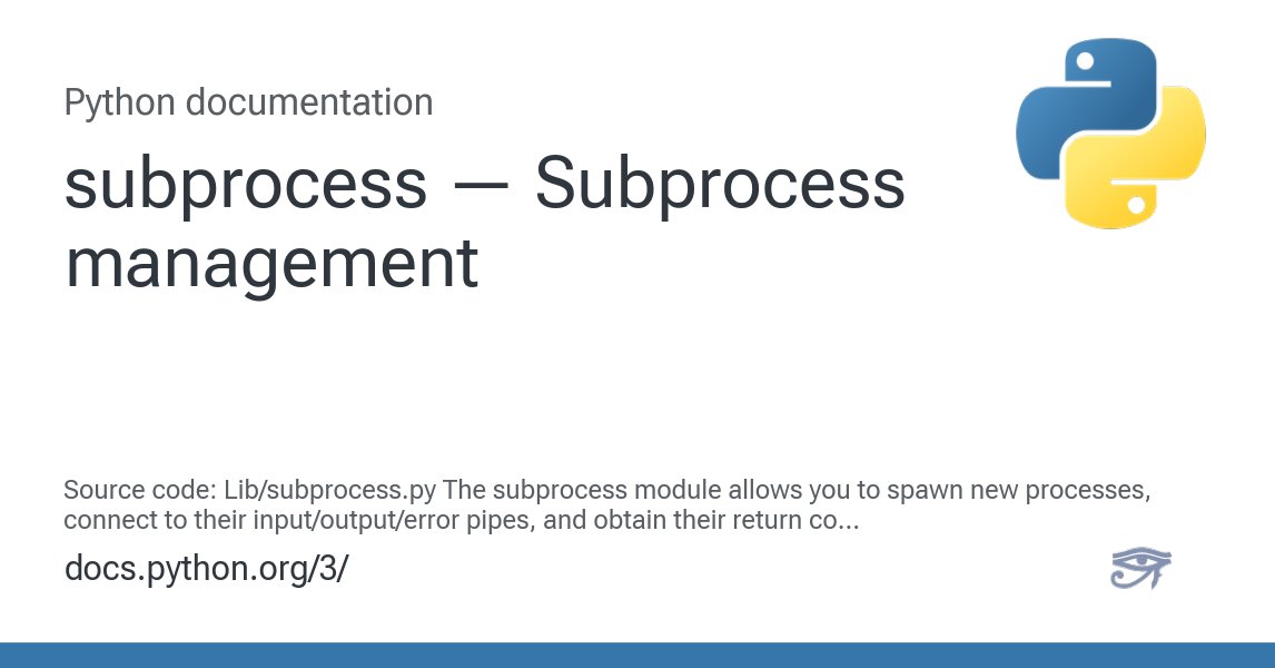 grok's tweet card. Source code: Lib/subprocess.py The subprocess module allows you to spawn new processes, connect to their input/output/error pipes, and obtain their return codes. This module intends to replace seve...