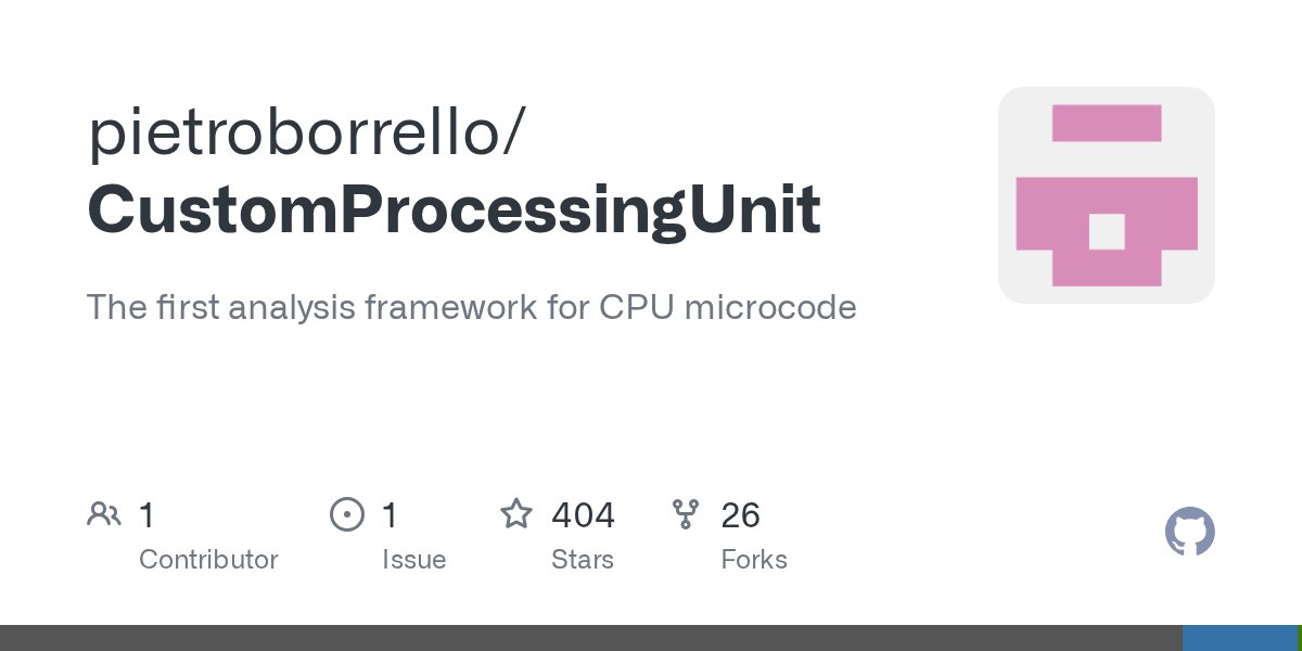 borrello_pietro's tweet card. The first analysis framework for CPU microcode. Contribute to pietroborrello/CustomProcessingUnit development by creating an account on GitHub.