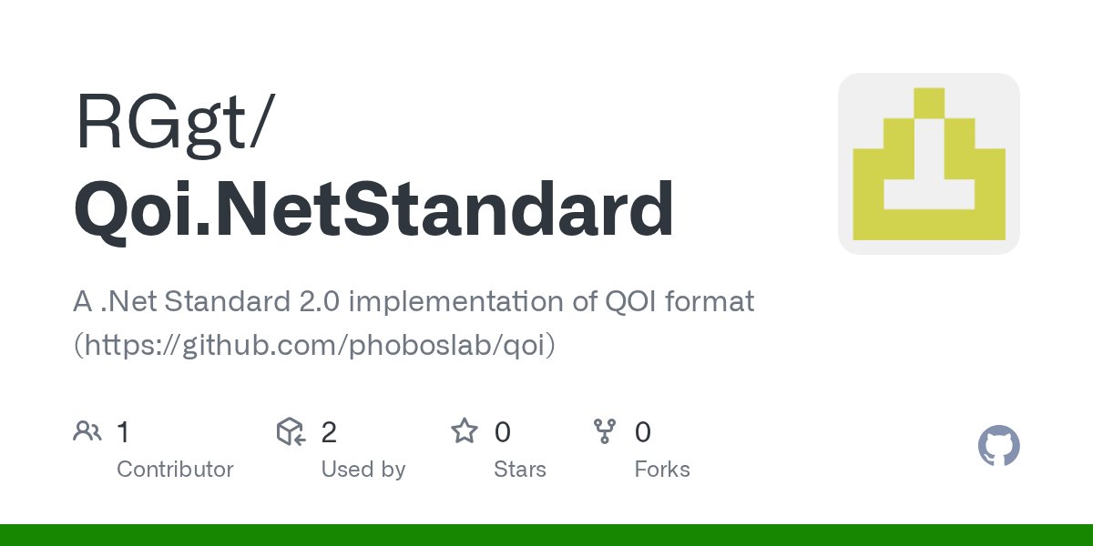 __RGGT__'s tweet card. A .Net Standard 2.0 implementation of QOI format (https://github.com/phoboslab/qoi) - GitHub - RGgt/Qoi.NetStandard: A .Net Standard 2.0 implementation of QOI format (https://github.com/phoboslab/...