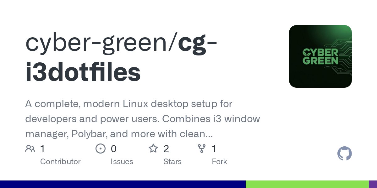 HadiAlam_'s tweet card. A complete, modern Linux desktop setup for developers and power users. Combines i3 window manager, Polybar, and more with clean aesthetics and powerful tools. - cyber-green/cg-i3dotfiles