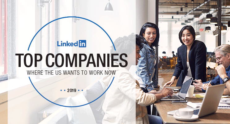 LinkedIn's tweet card. The 2019 LinkedIn Top Companies list reveals the 50 companies where Americans want to work — and stick around once they’re in — now. Every year, our editors and data scientists parse billions of...