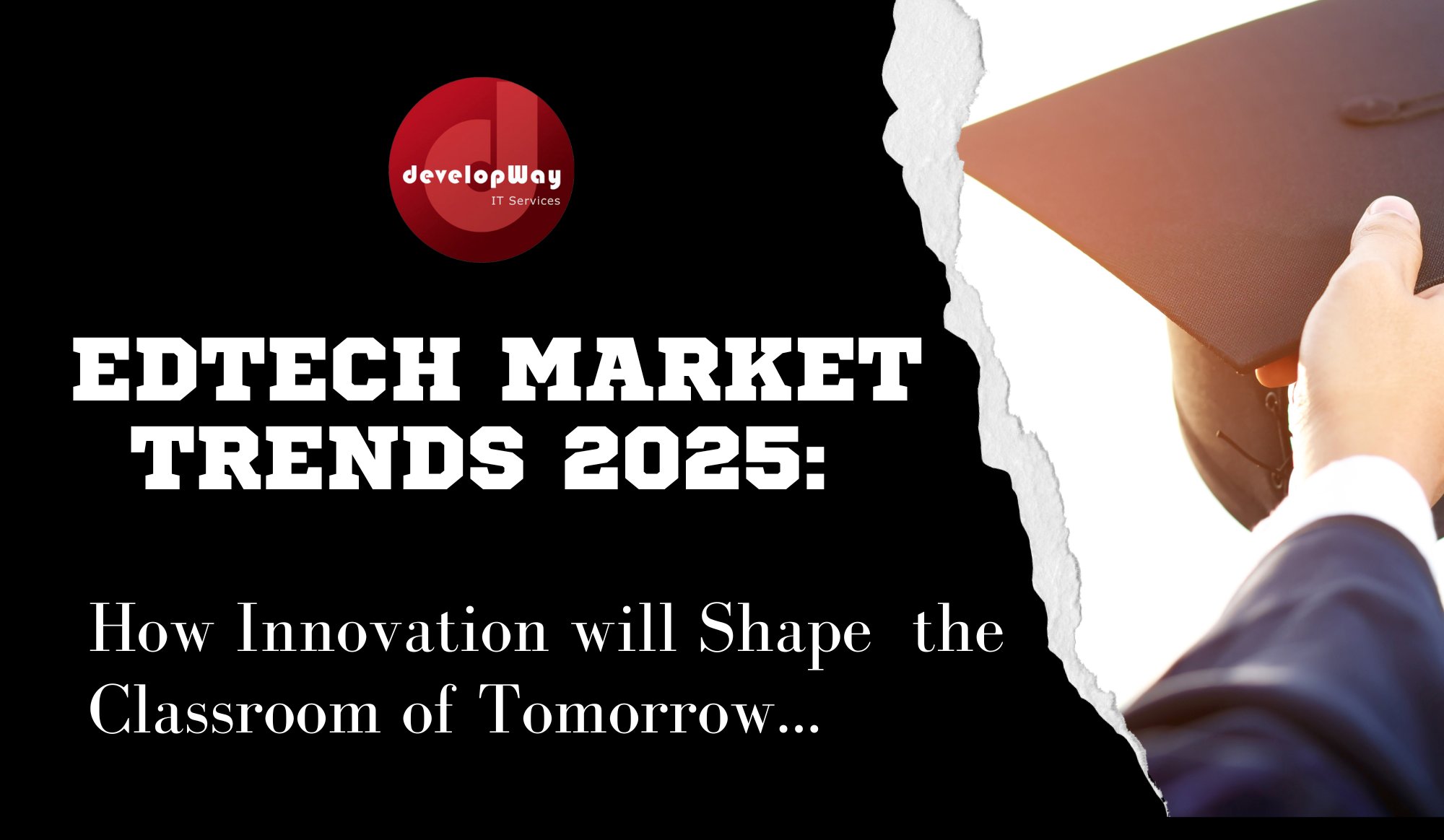 developWay's tweet card. Get a snapshot of the edtech market trends 2025 that are driving growth, investment, and innovation across global education systems.