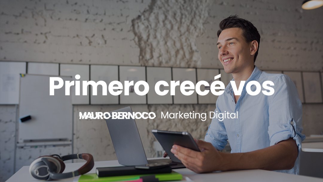 maurobernoco's tweet card. Todos queremos que nuestro negocio funcione mejor. Que venda más, que tenga más clientes, que sea más reconocido.