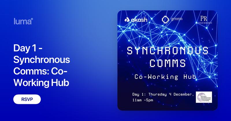akashnet's tweet card. Day 1: Come by and join us at Synchronous Comms Two days of shared workspace during NeurIPS 2025. Hosted by Akash, Gensyn and Pluralis Research. Synchronous…