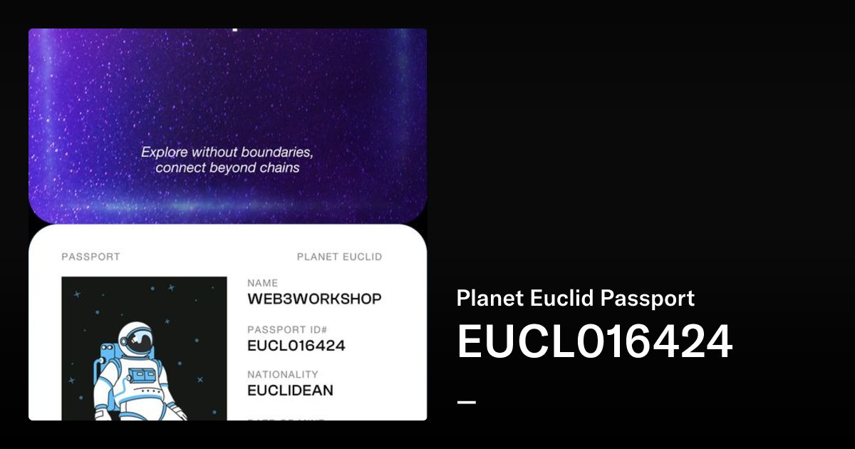 web3workshop's tweet card. Planet Euclid Passport is a digital identity for the Euclid Nation. It is a passport that allows you to travel between planets in the Euclid Nation.