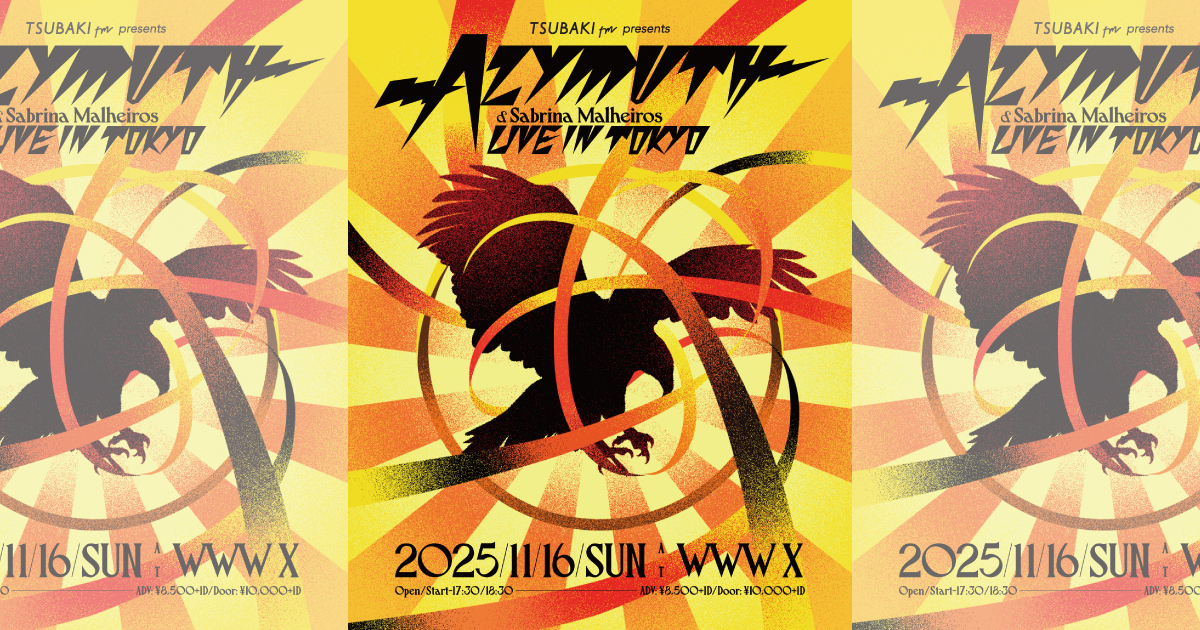 neco_bayashi's tweet card. TSUBAKI fm presents Azymuth & Sabrina Malheiros LIVE IN TOKYO