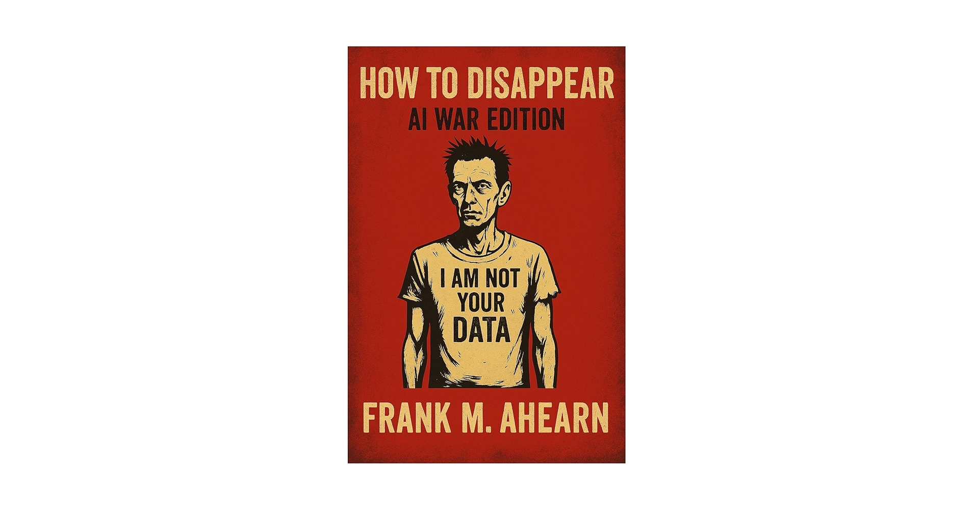 truth_expert's tweet card. How to Disappear: AI War Edition: I Am Not Your Data – Digital Starvation and the Art of Becoming...