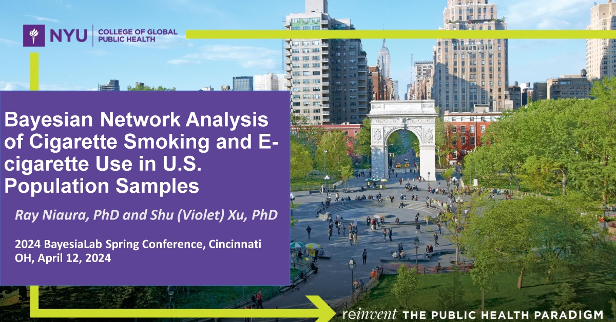 BayesianNetwork's tweet card. At the 2024 BayesiaLab Spring Conference, Ray Niaura and Violet Xu from NYU's College of Global Public Health presented their research on the effectiveness of e-cigarettes in helping smokers quit....