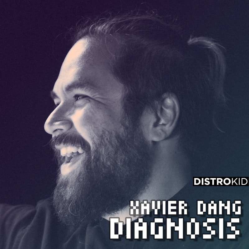 XavDang's tweet card. Stream and Save Diagnosis - Distributed by DistroKid