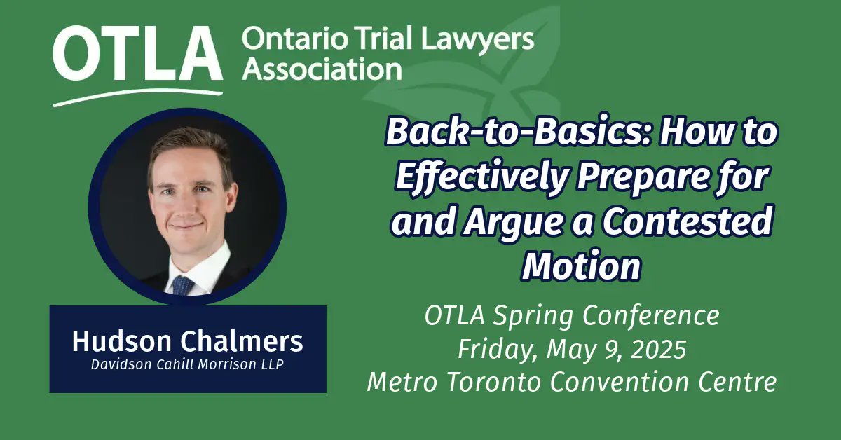 DCMLAWCA's tweet card. On May 9, 2025, Hudson Chalmers will be presenting in the Practical Litigation Tips track of the 2025 Ontario Trial Lawyers Association (OTLA) Spring Conference held at the Metro Toronto Convention...