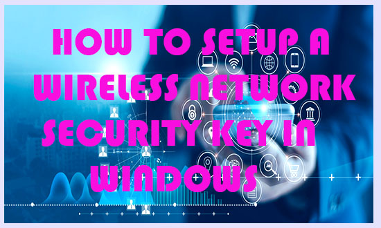 technotrait's tweet card. Leran to setup a wireless network security key in your windows to make it secure for your family, office and friends in simple steps.