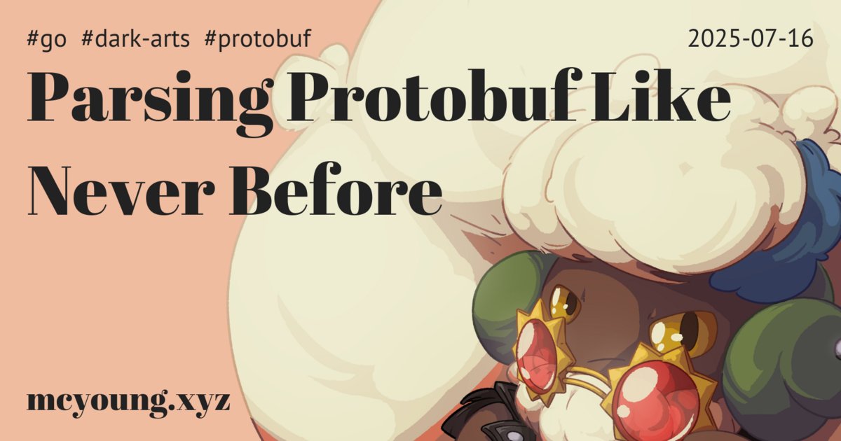 pike0000's tweet card. Parsing Protobuf Like Never Before · mcyoung
