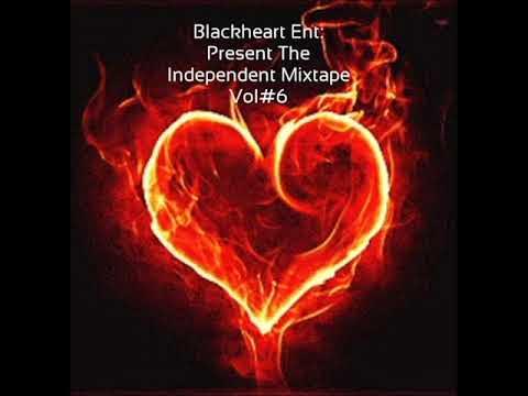 ENTBLACKHEART's tweet card. Blackheart Ent Present The Independent Mixtape Vol 6