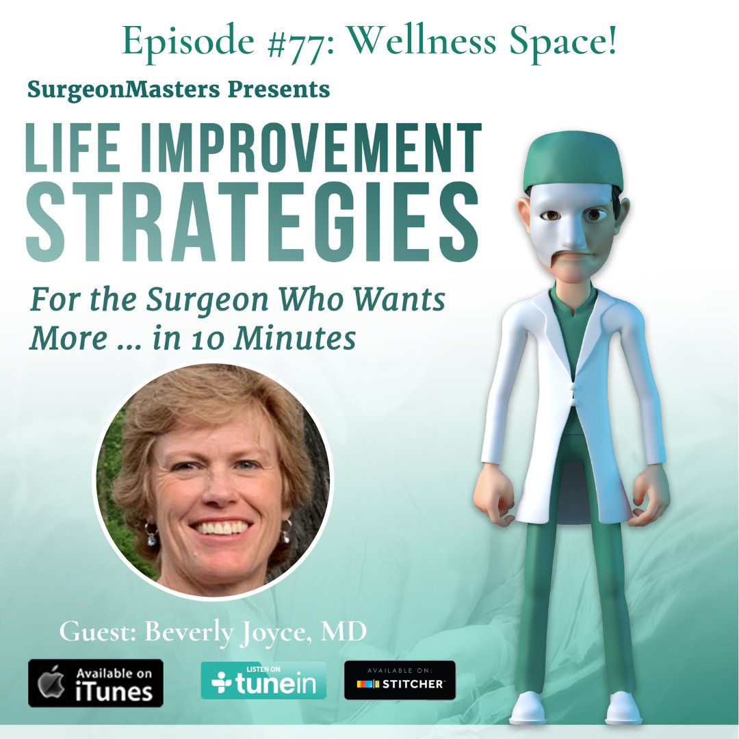SurgeonMasters's tweet card. Physician well-being takes practice. In this podcast, Dr. Beverly Joyce talks about ways for physicians to manage their minds using simple techniques.
