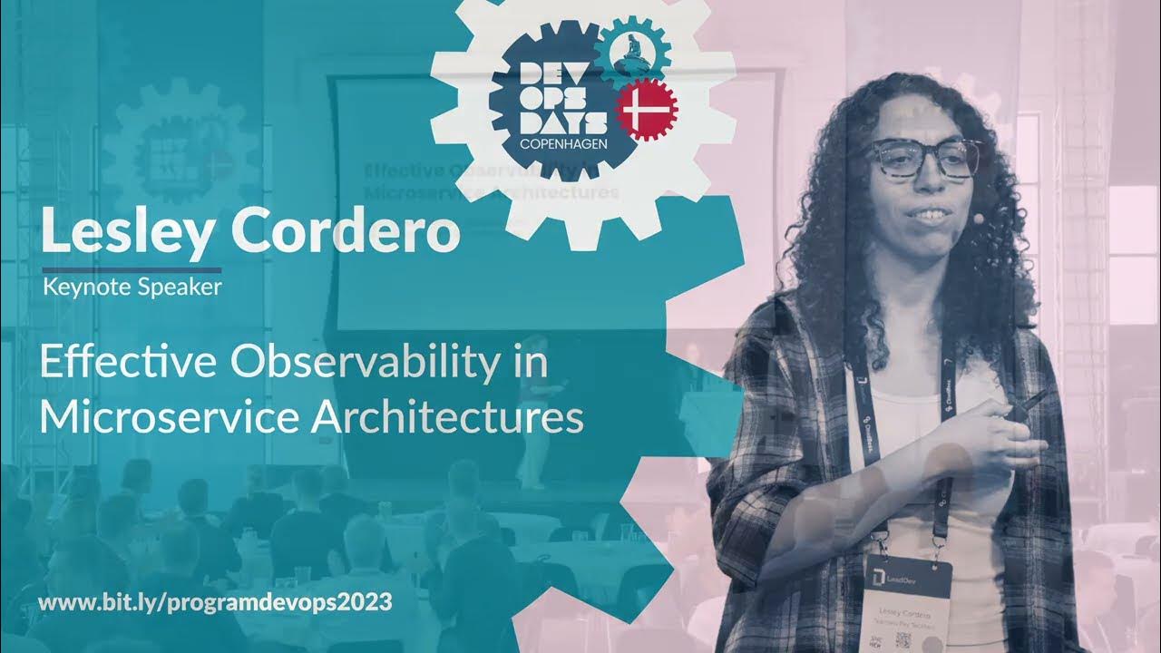 devopsdayscph's tweet card. Effective Observability in Microservice Architectures - Lesley Cordero