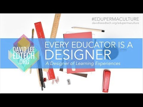davidleeedtech's tweet card. Every Teacher Is a Designer