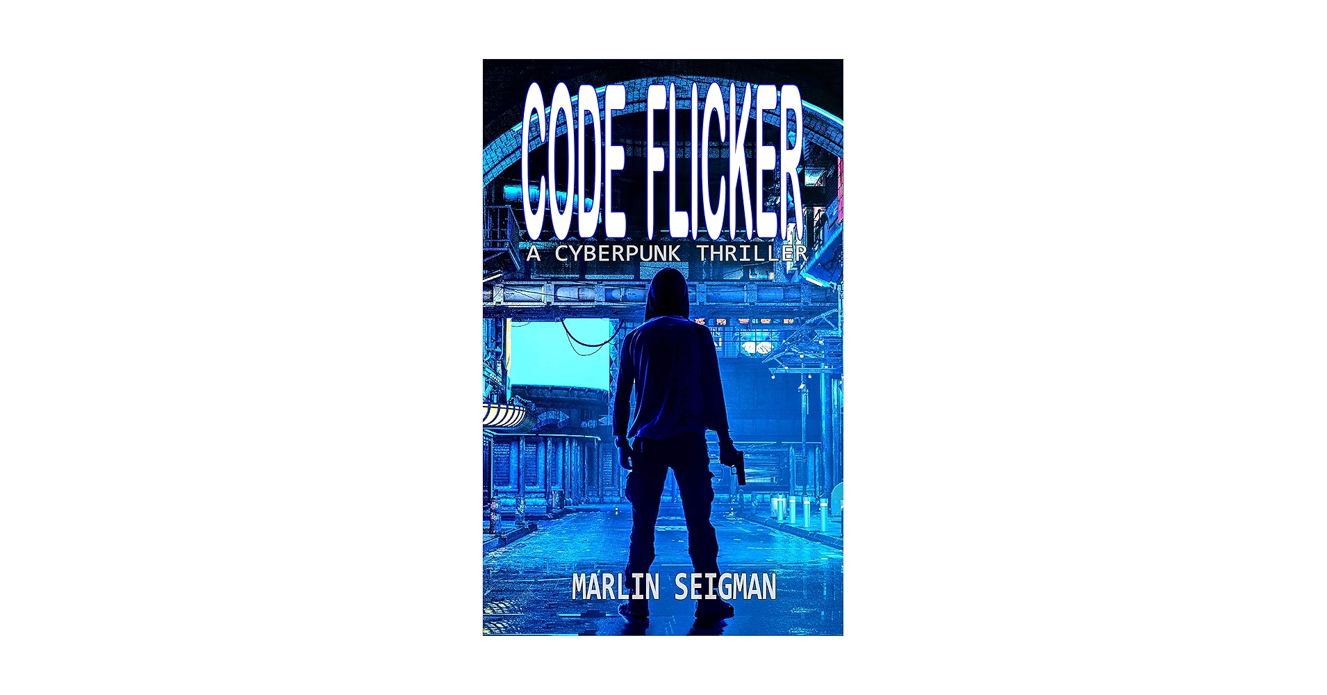 mseigman23's tweet card. Code Flicker: A Cyberpunk Thriller