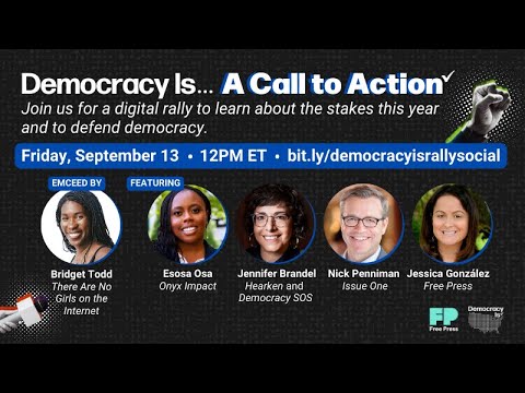freepress's tweet card. Democracy Is ... A Call to Action