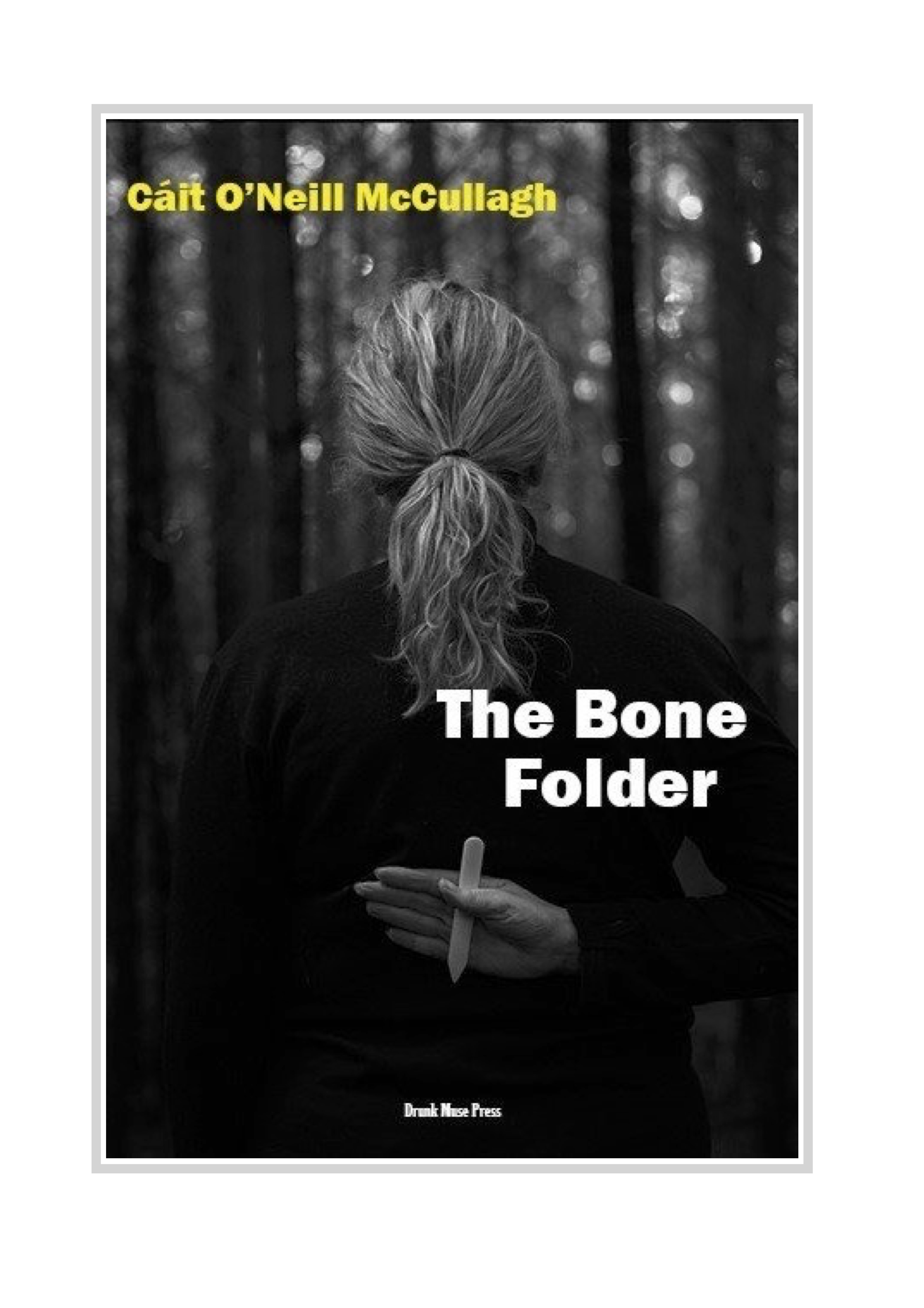 drbafc's tweet card. Cáit O’Neill McCullagh's debut poetry collection, The Bone Folder, explores themes of war, family, the Irish diaspora, and illness with a lyrical voice influenced by her Irish roots and life in...