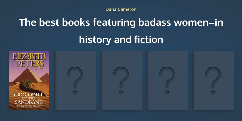 danacmrn's tweet card. Dana Cameron shares the 5 best books on badass women in history and fiction. Have you read Crocodile on the Sandbank?