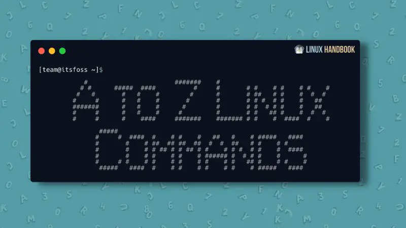 LinuxHandbook's tweet card. All the Linux commands that have been covered on LHB organized in alphabetical order.