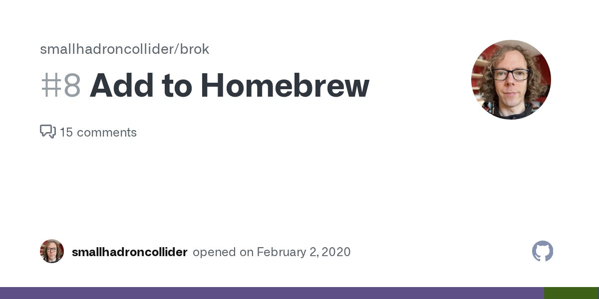 taskellcli's tweet card. I'd like to add brök to Homebrew, but I'll need someone else to submit it. I can provide the Formula that you need to submit. Please leave a comment if you'd like to help with this. Tha...