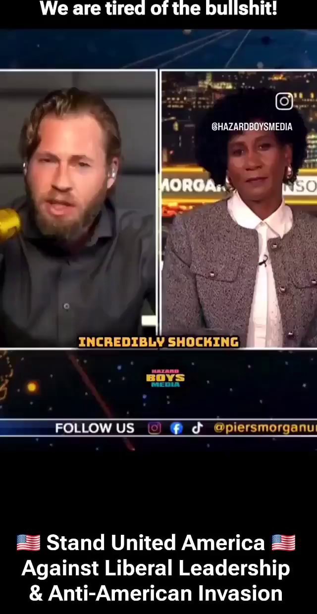 LarryT341790978's tweet card. We are tired of the bullshit! CHAP we FOLLOW US @ @piersmorganu:...