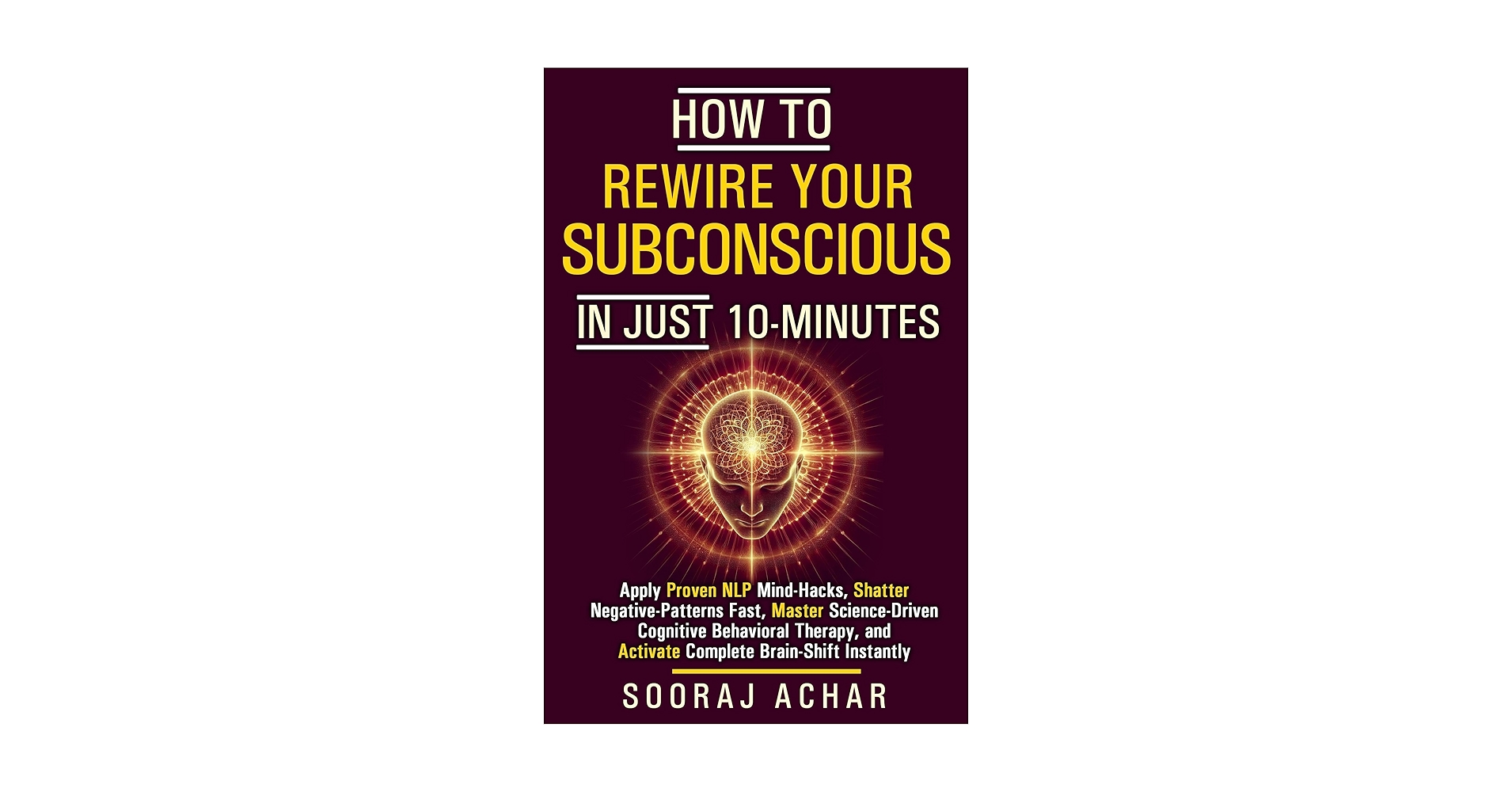 BetterMeBot's tweet card. How to Rewire Your Subconscious in Just 10 Minutes: Apply Proven NLP Mind Hacks, Shatter Negative...