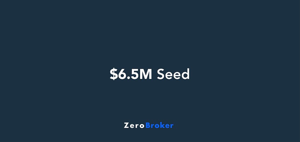 SmartGateVC's tweet card. Zerobroker has raised $6.5 million in Seed funding from Flexport, FundersClub, Streamlined Ventures, and many other notable investors...