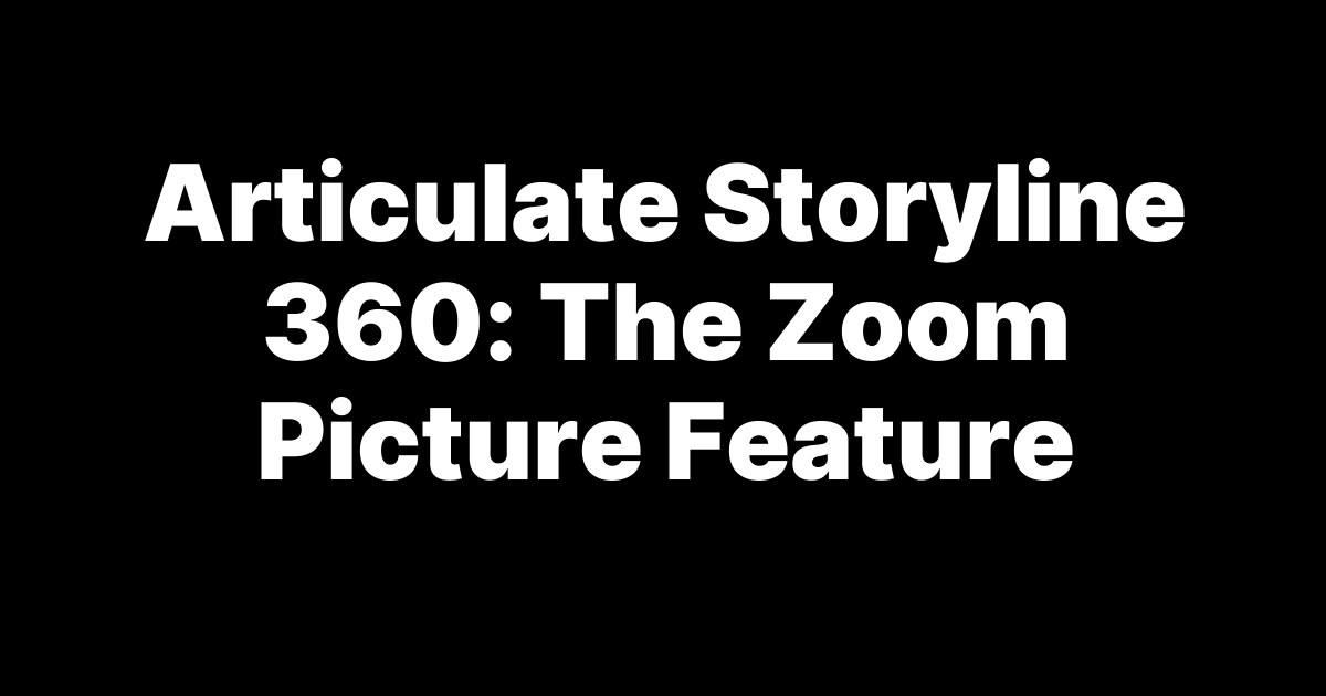 Kevin_Siegel's tweet card. Discover how to enhance your eLearning with the Zoom Picture feature in Articulate Storyline 360 for interactive slides.