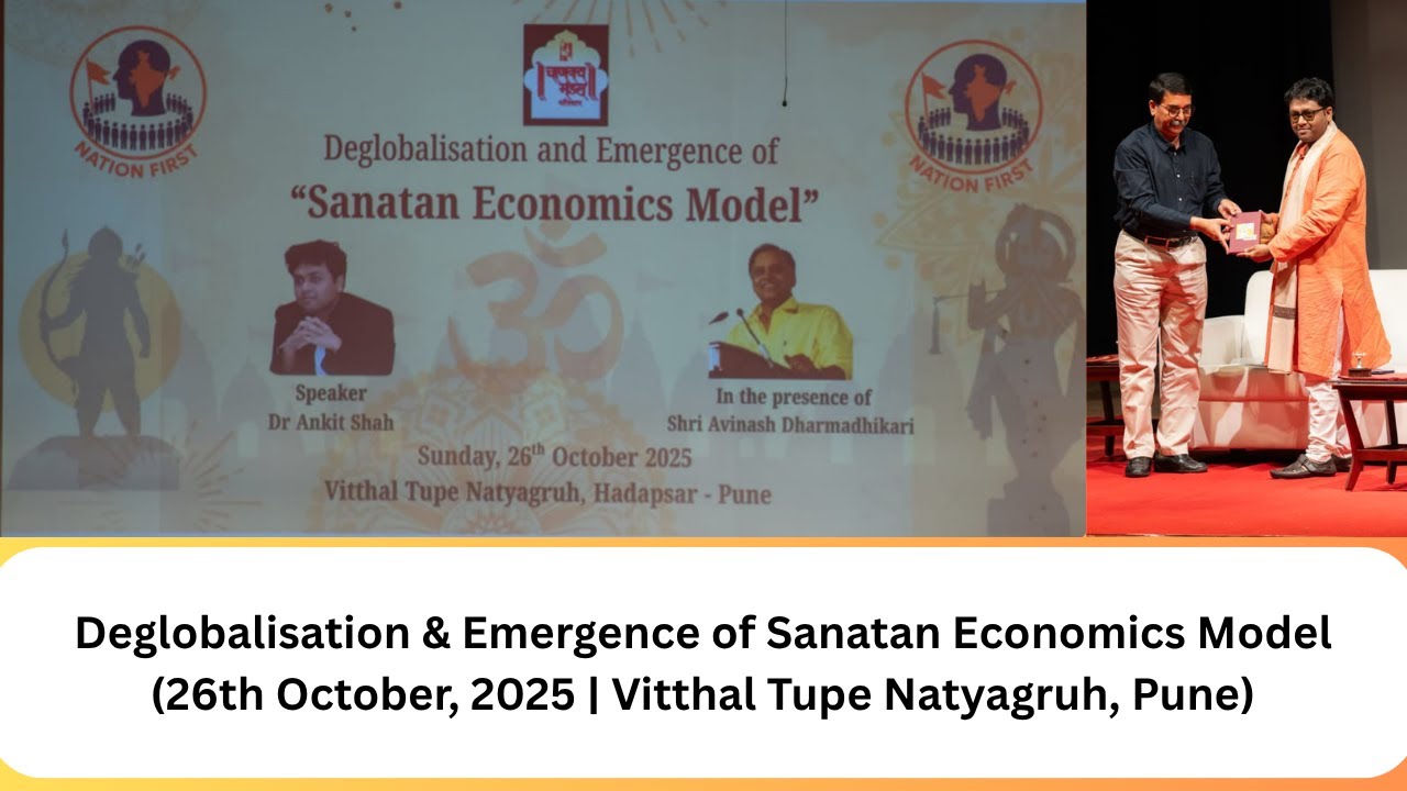 saurabhbhoir8's tweet card. Deglobalization & Emergence of Sanatan Economics Model | Dr Ankit...