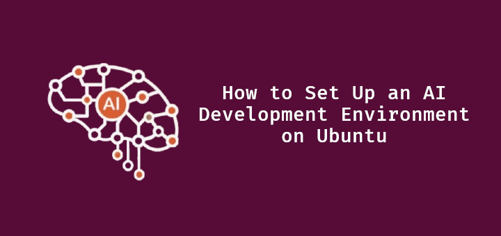 tecmint's tweet card. Learn how to set up an AI development environment on Ubuntu with Python, TensorFlow, PyTorch, Jupyter Notebook, and more to start building powerful AI models.