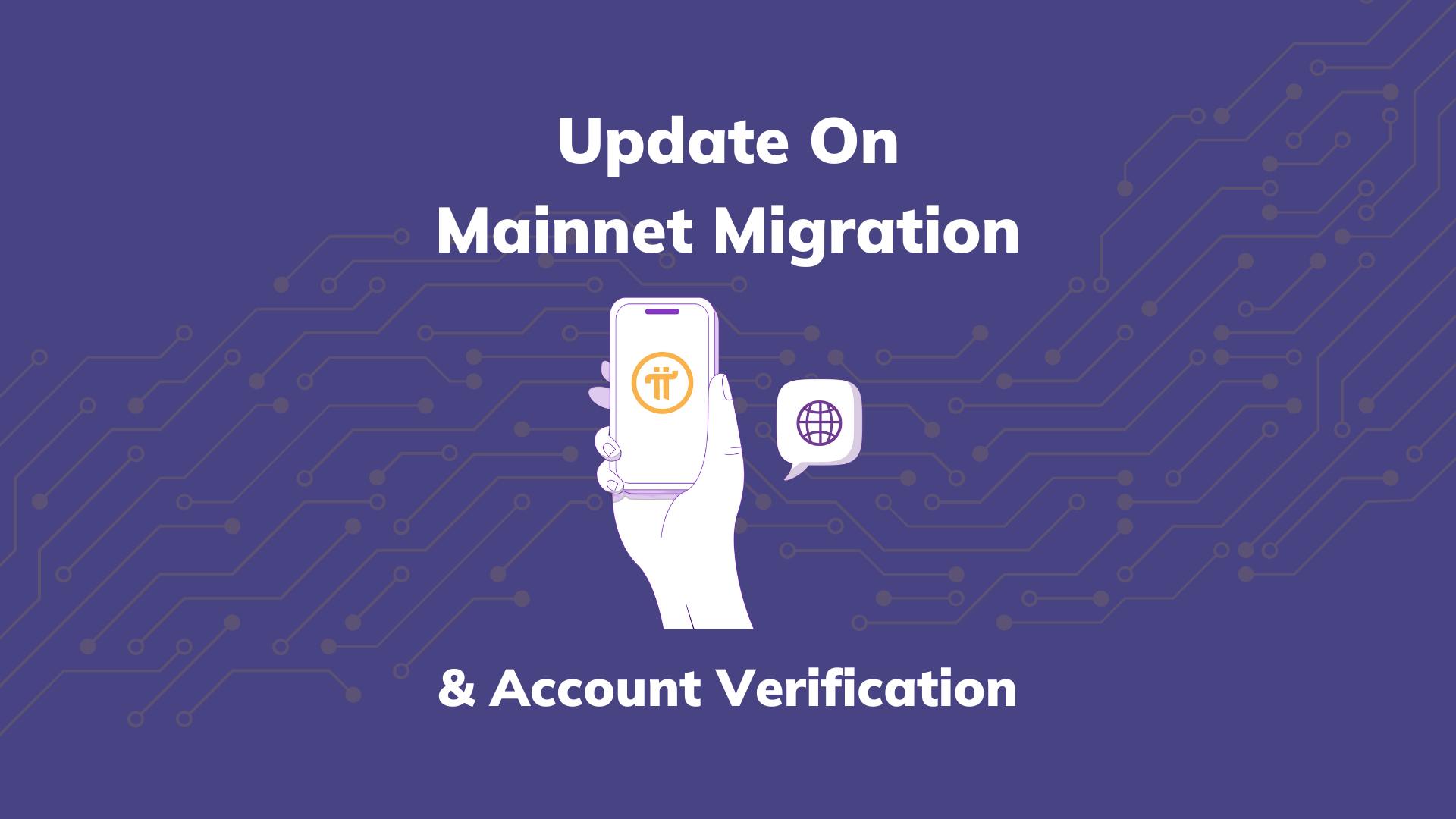 PiCoreTeam's tweet card. Update On Mainnet Migration and Account Verification