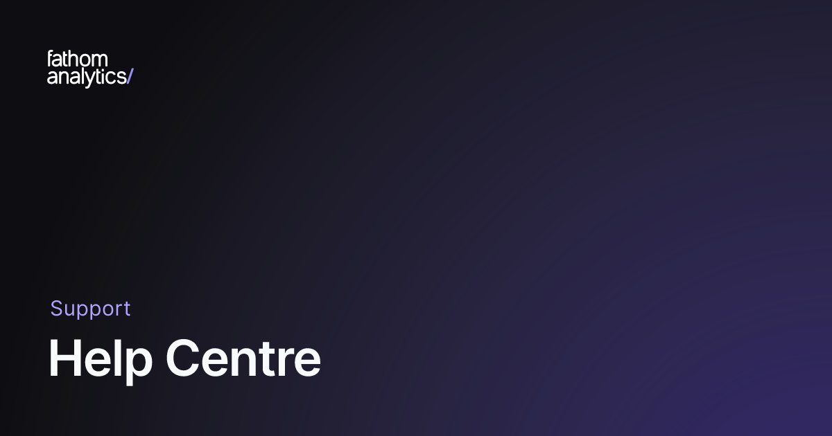 usefathom's tweet card. Help Centre - Fathom Analytics Documentation