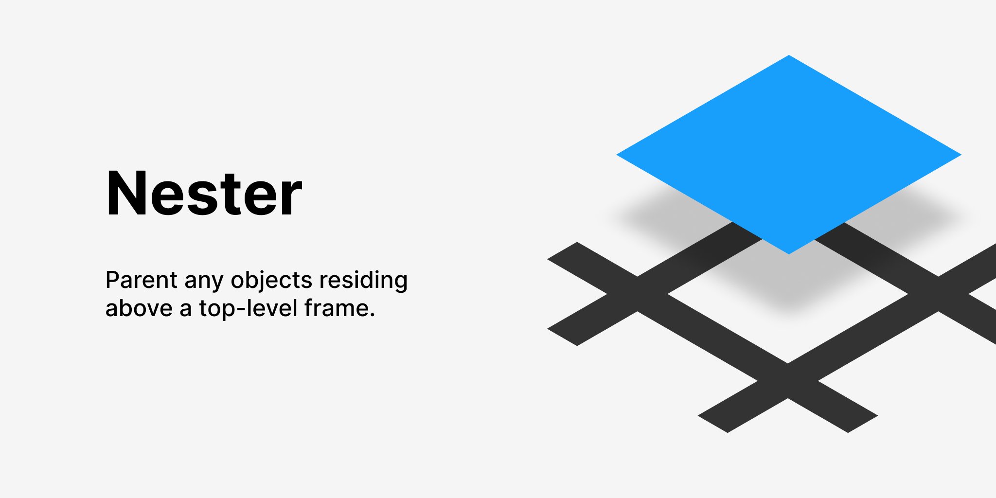 negativespaceca's tweet card. Nester will nest any object that resides above (but not inside) a top-level frame/artboard. If you have ever made a presentation or exported an asset only to find something you thought you put inside...