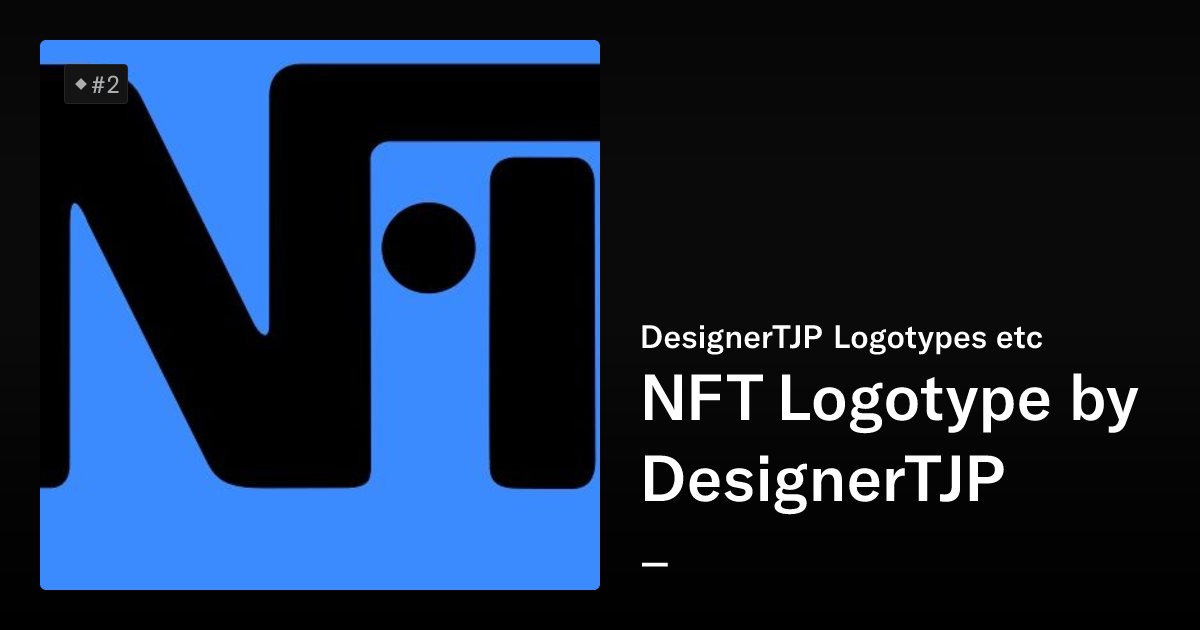 DesignerTjp's tweet card. NFT Logotype by DesignerTJP - DesignerTJP Logotypes etc | OpenSea