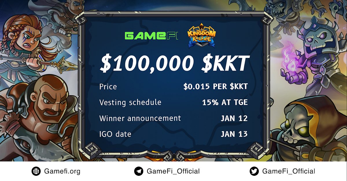 GameFi_Official's tweet card. As we announced before, Kingdom Karnage will conduct its $KKT public sale on GameFi on January 13, 2022. There’re 2 pools for users to join…