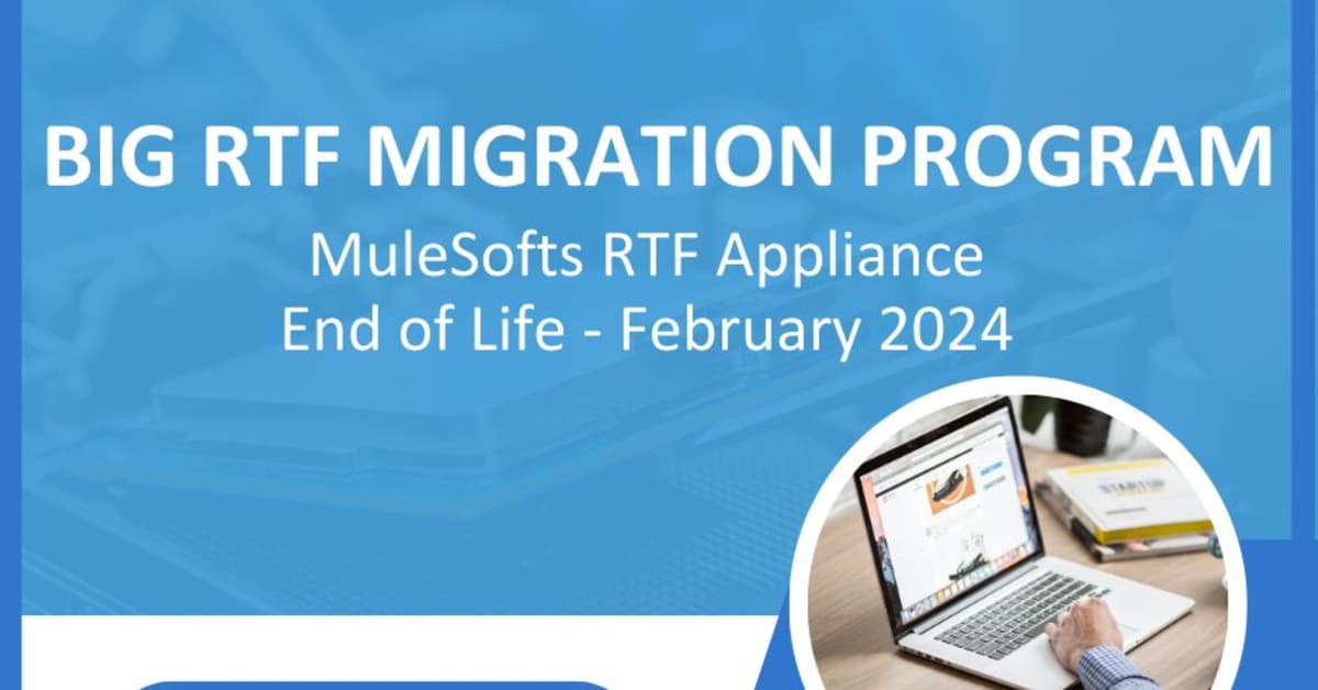 patrickgolec's tweet card. MuleSoft RTF appliance is reaching EOL in Feb 2024. BIG MuleSoft certified experts are here to help you migrate with our RTF EOL Program.