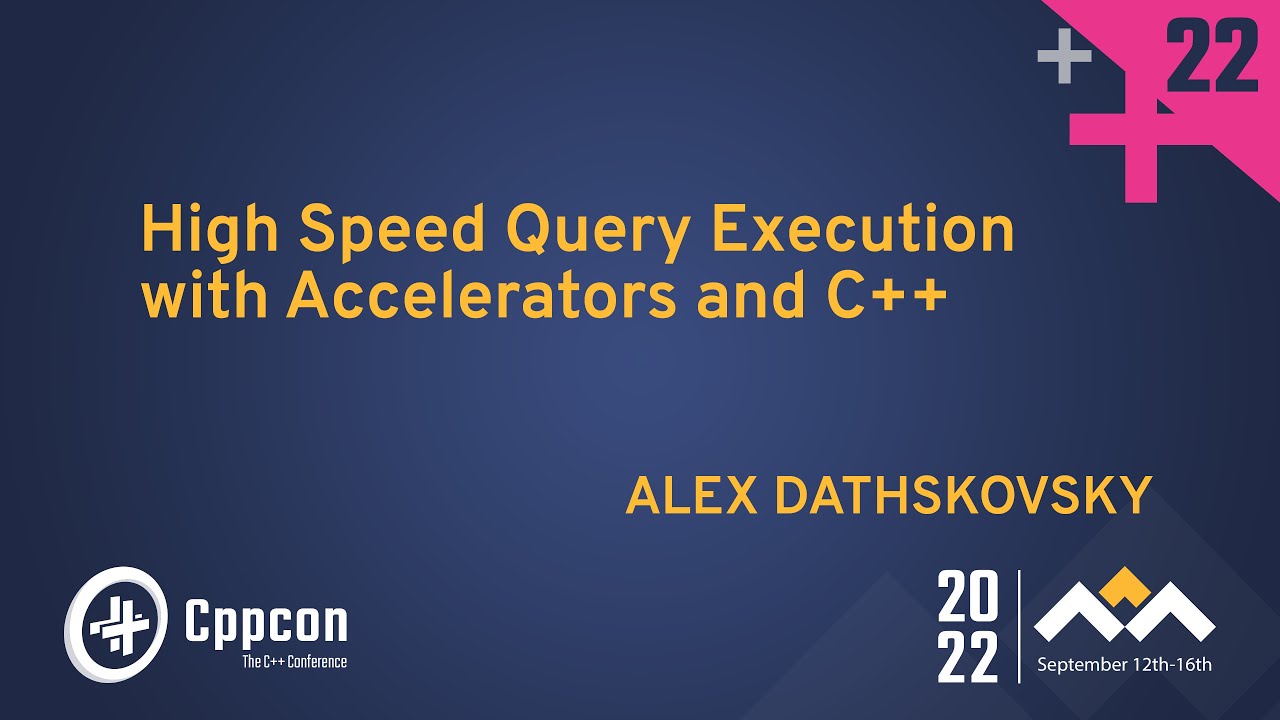 CppCon's tweet card. High Speed Query Execution with Accelerators and C++ - Alex Dathsko...