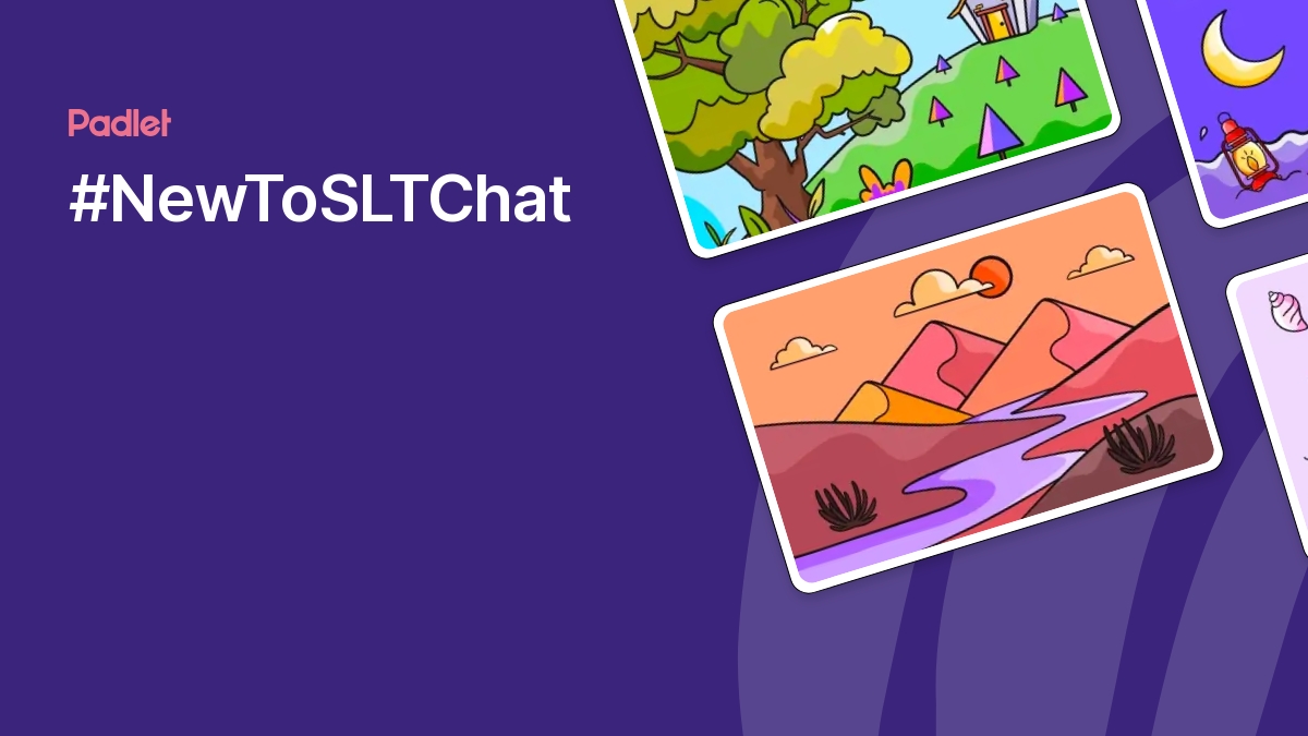 newtosltchat's tweet card. Here are some of the main points from our weekly chats! Feel free to read and add some of your own!