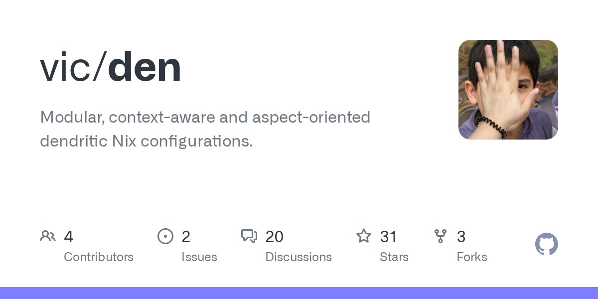 oeiuwq's tweet card. Modular, context-aware and aspect-oriented dendritic Nix configurations. - vic/den