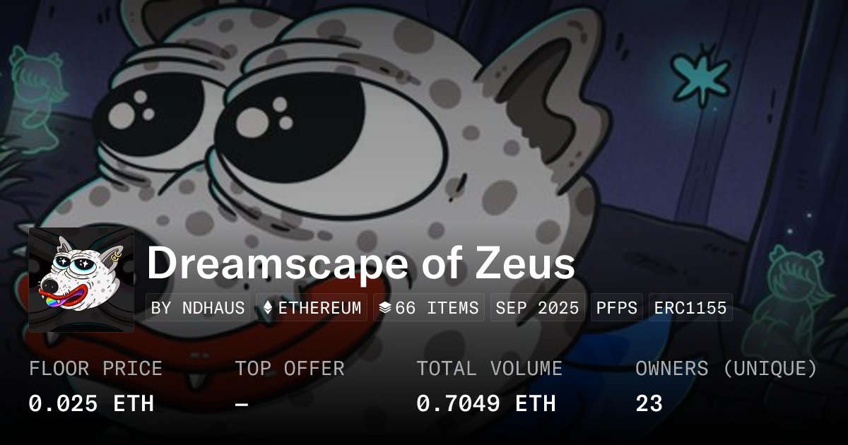 ndhaus_'s tweet card. Step into the Dreamscape of Zeus — a realm where imagination runs free and every creation tells a different story. Each of the 400 unique pieces reveals another side of Zeus. Piece by piece, they...