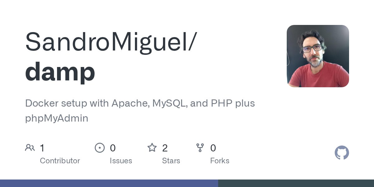 sandro_m_m's tweet card. Docker setup with Apache, MySQL, and PHP plus phpMyAdmin - SandroMiguel/damp