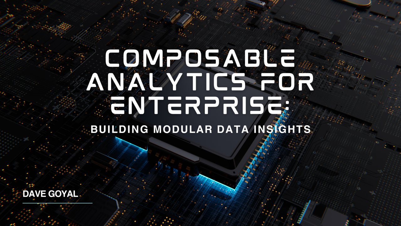 davegoyal's tweet card. Uncover how composable analytics architectures empower organizations to create agile,reusable data insights,supporting faster decision-making across departments