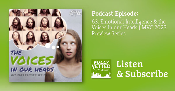 FullyVettedPC's tweet card. 2023 MIDWEST VETERINARY CONFERENCE PREVIEW SERIESThe voices in our heads have a bad rep: They're sometimes seen as an indicator of mental illness and therefore get ignored. But they're not always a...