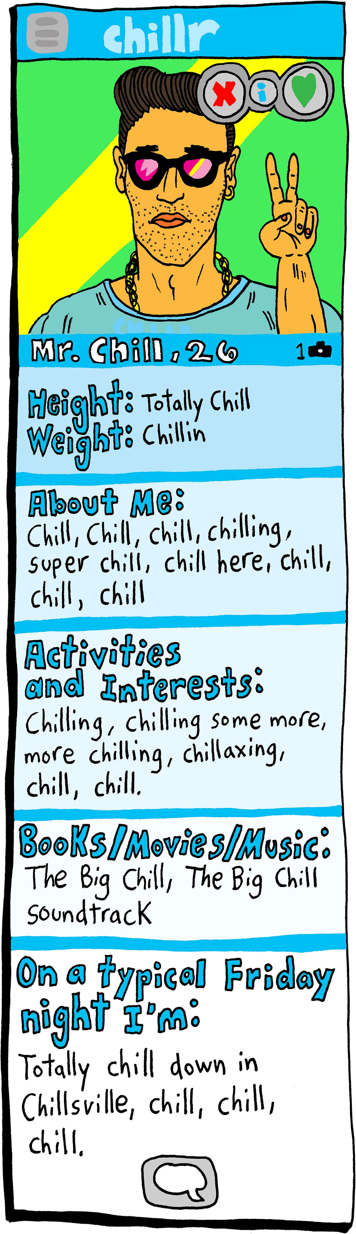 k5haw's tweet card. “Chill” has become one of the most desirable qualities in a romantic partner. But it is a garbage virtue that will destroy the species.