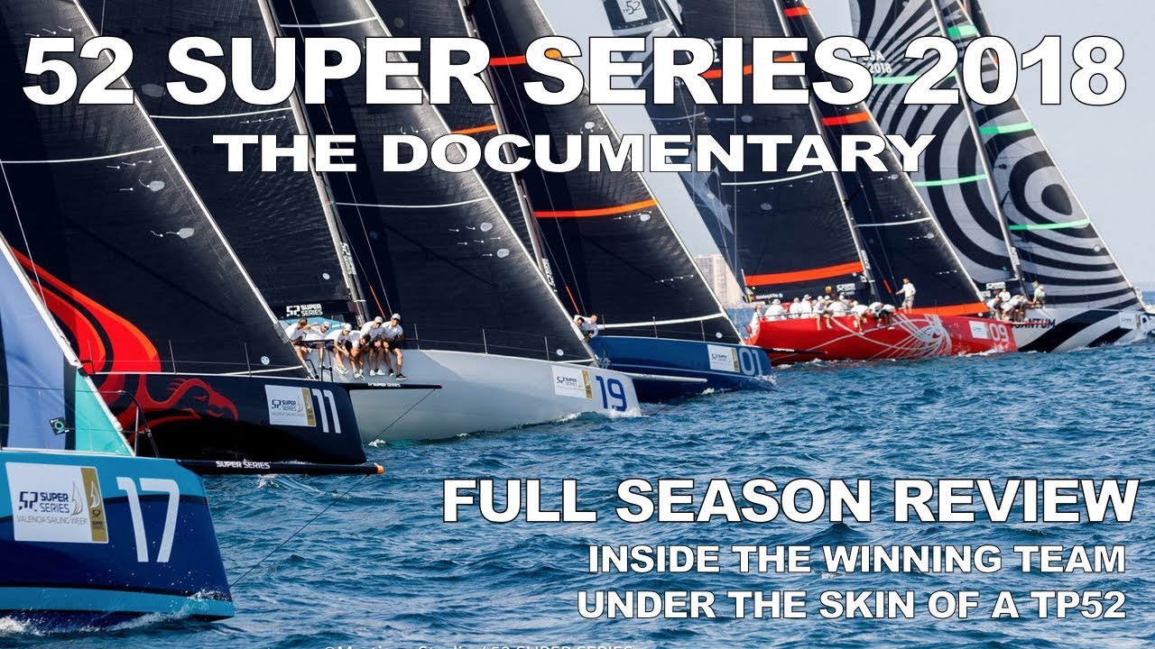 quantumsails's tweet card. 52 Super Series 2018 - Documentary