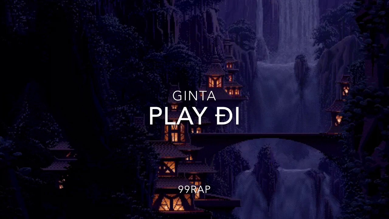 crowtutorials92's tweet card. PLAY ĐI - GINTA (99RAP)