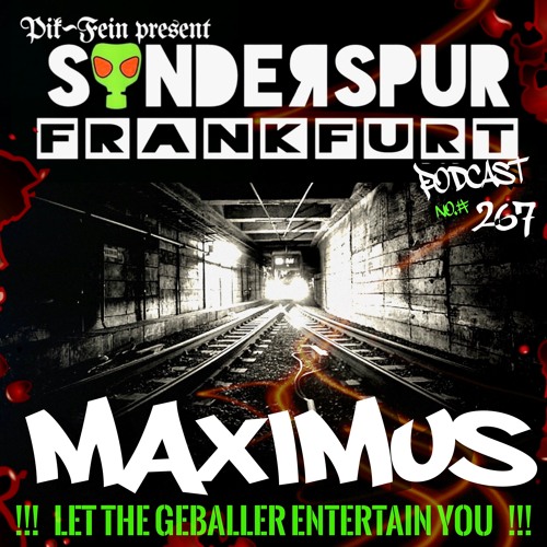 PIK_FEIN_TECHNO's tweet card. MAXIMUS @ SONDERSPUR | POD. #267 - FRANKFURT | 08.11.2023.